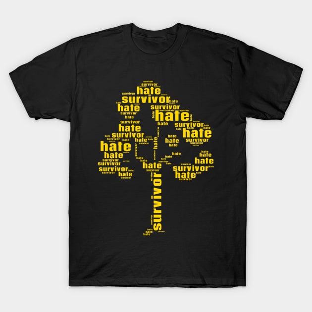 hate survivor tree T-Shirt by FehuMarcinArt